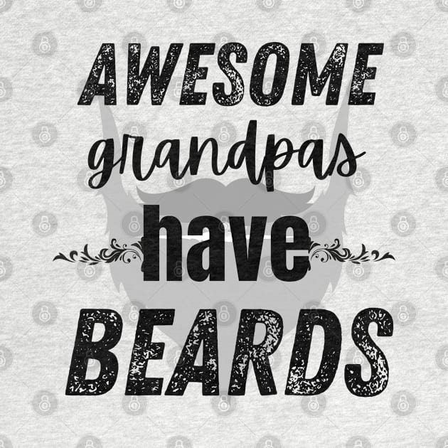 Awesome Grandpas Have Beards by Maroon55